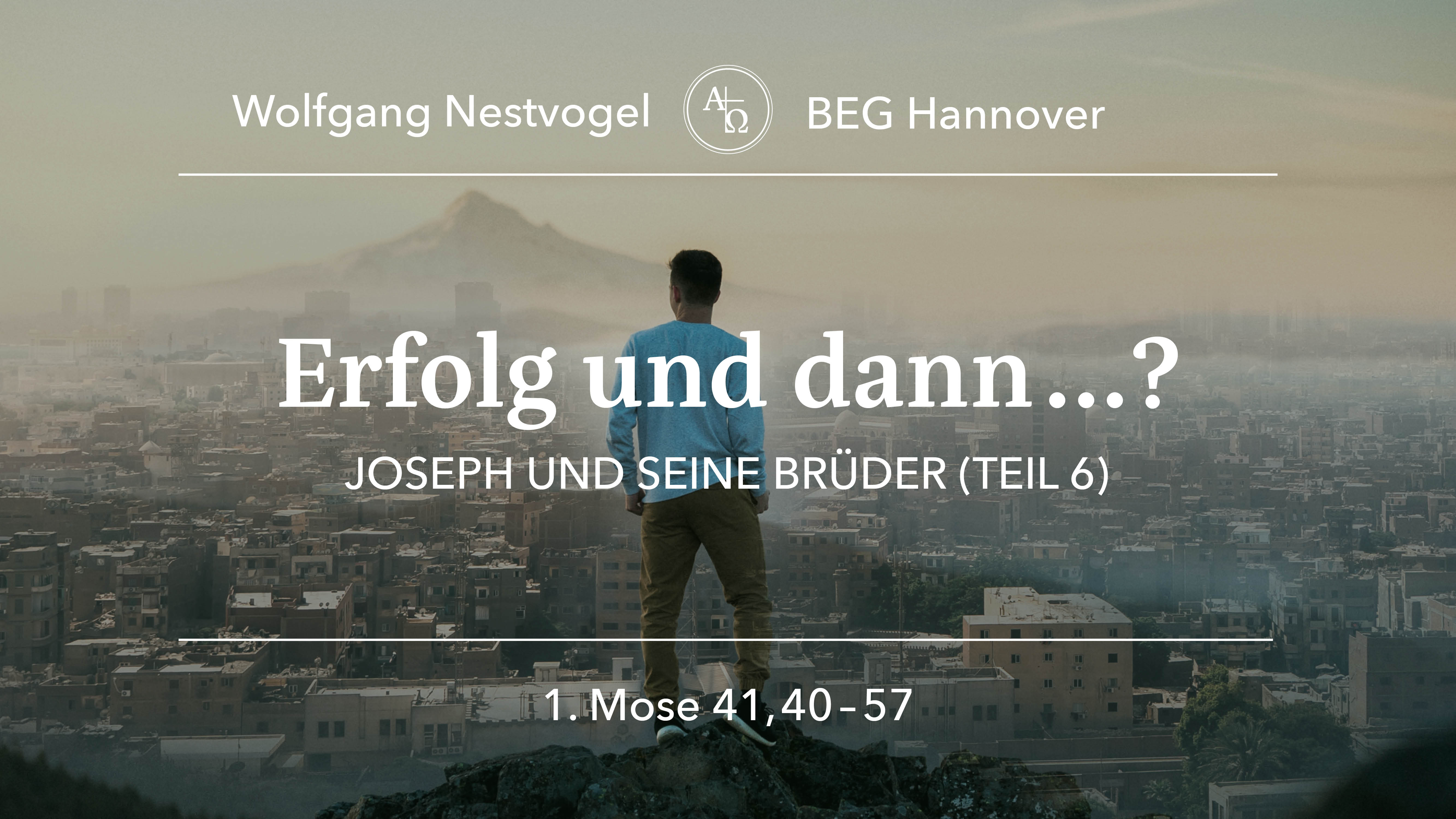 Predigt vom 26.11.2023 1.Mose 41, 40-57