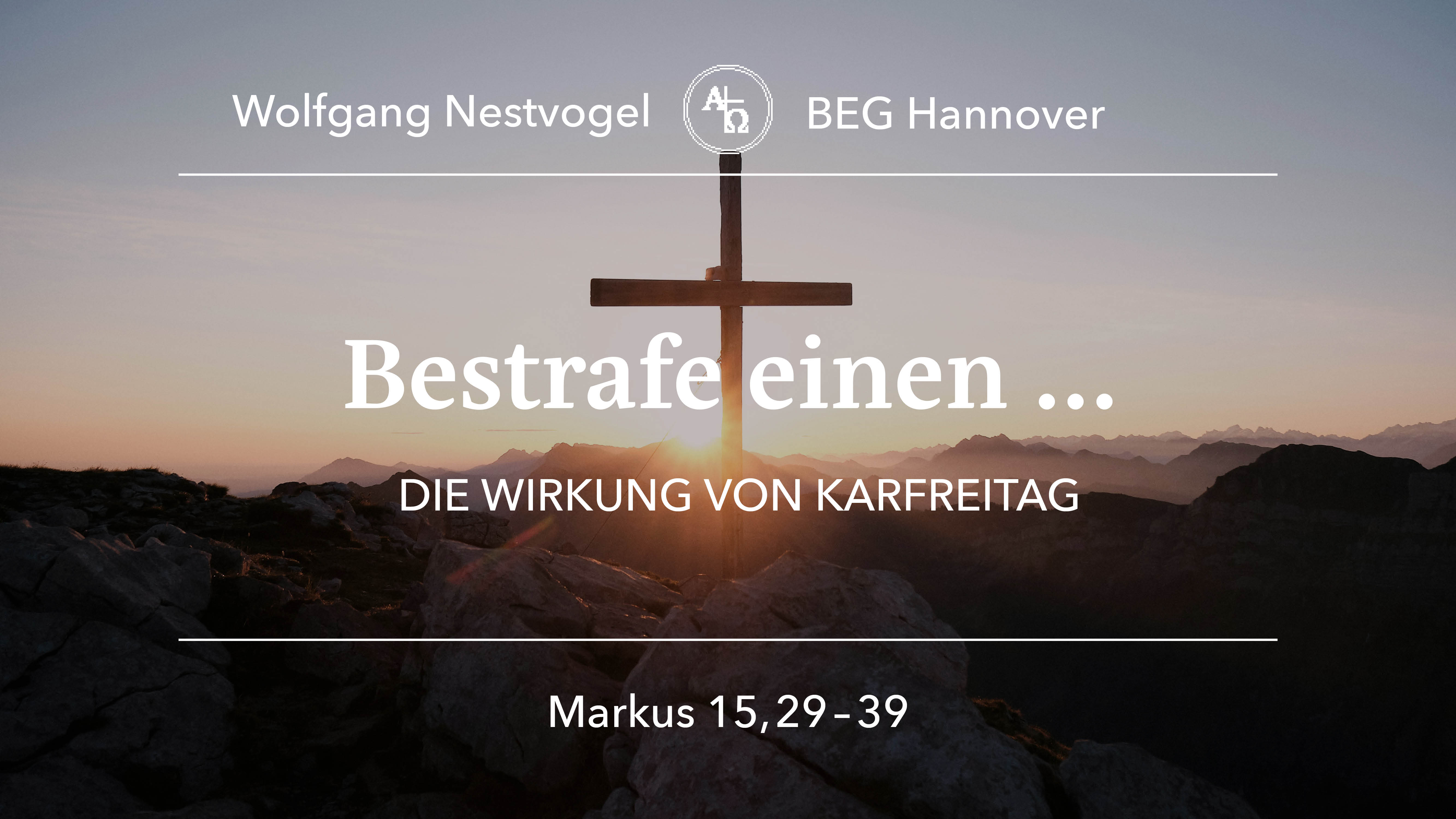 Predigt vom 29.03.2024 Markus 15, 29-39