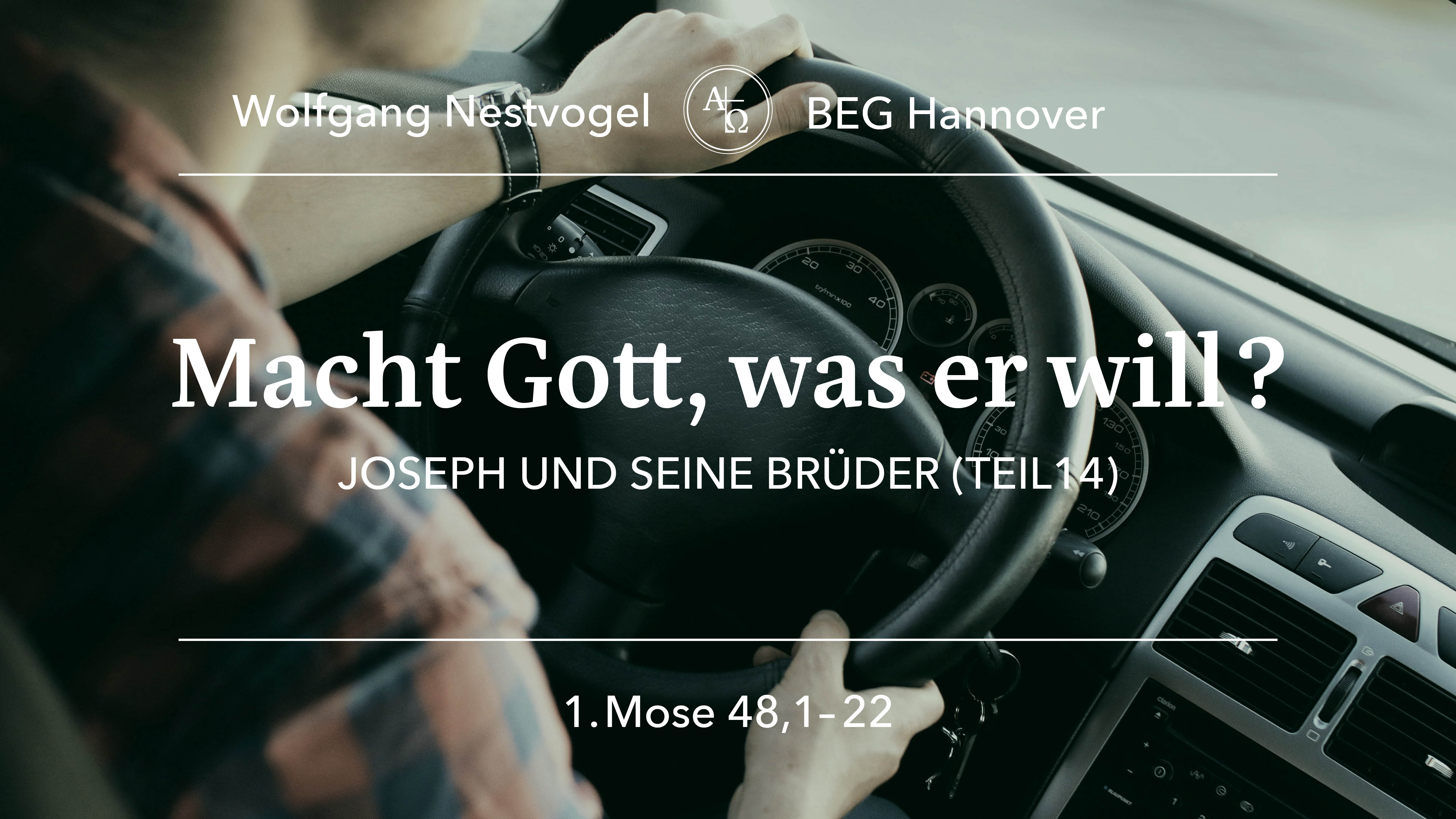 Predigt vom 03.03.2024 1. Mose 48,1-22