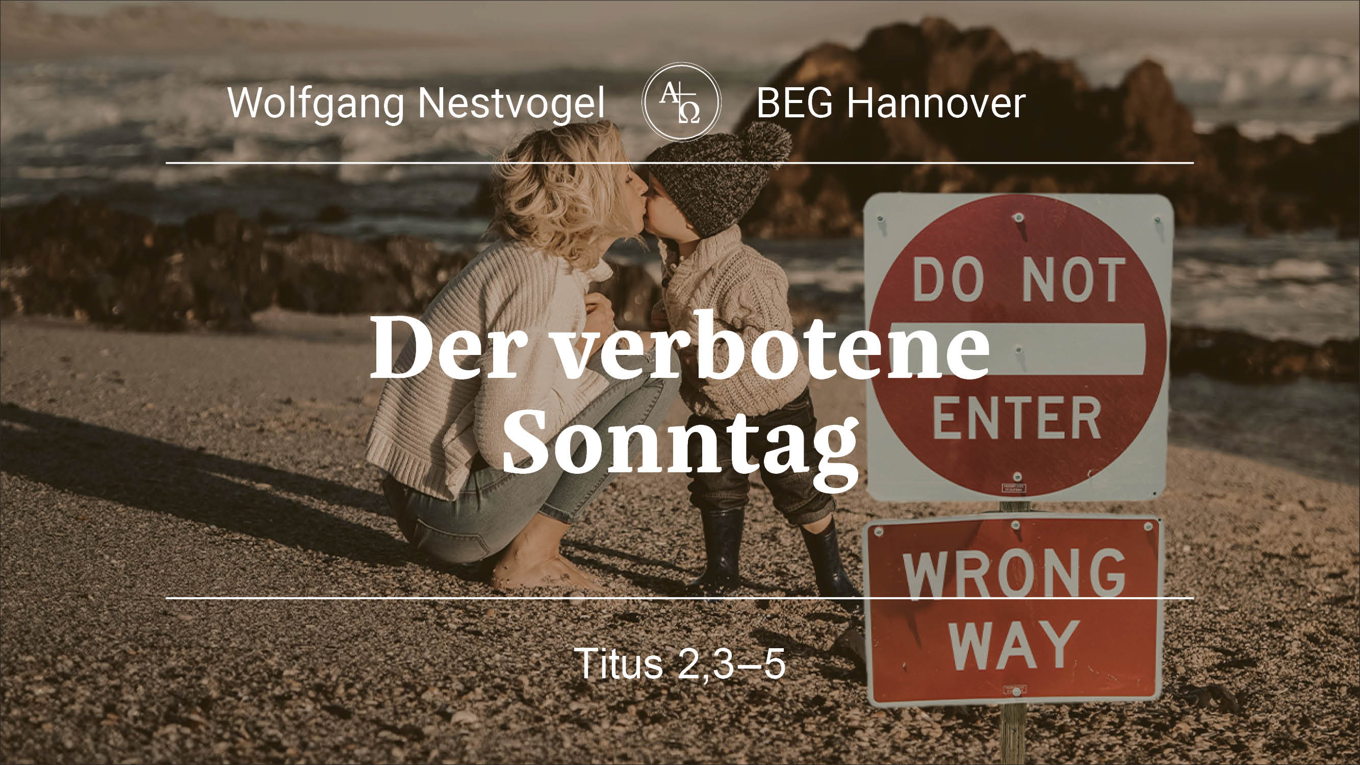 Predigt vom 12.05.2024 Titus 2, 3-5