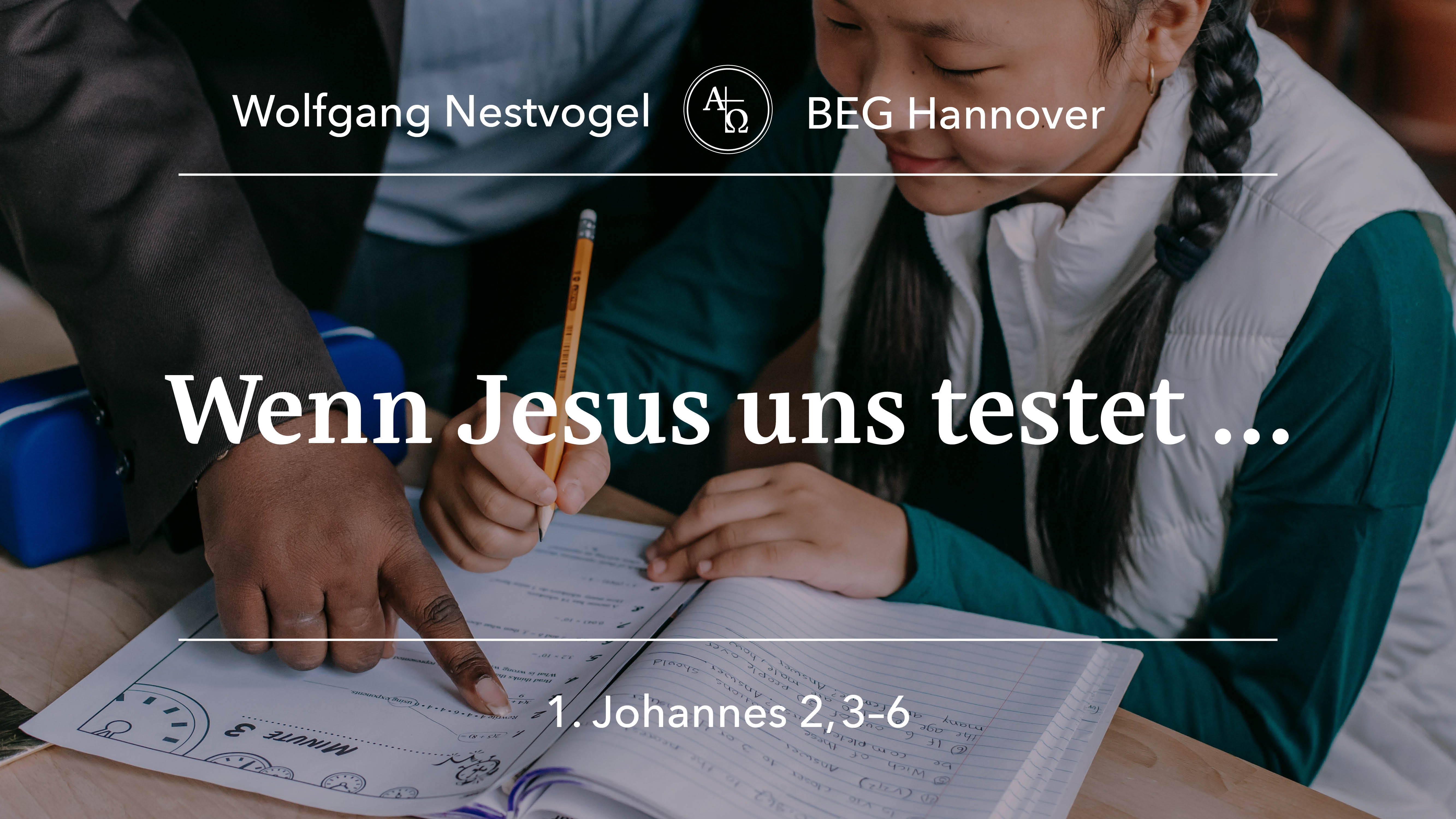 Predigt vom 16.06.2024 1. Johannes 2, 3-6